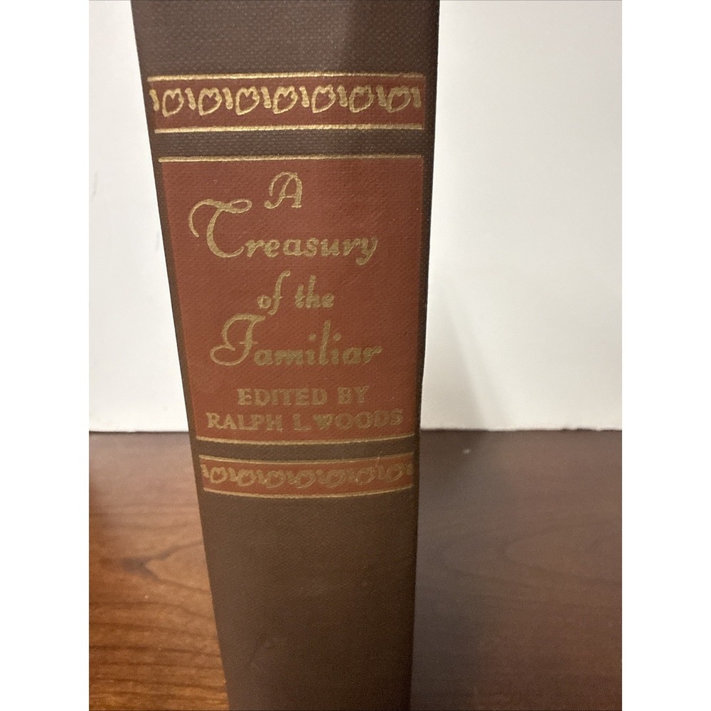 Treasury of the Familiar Ralph L. Woods 1943 HB